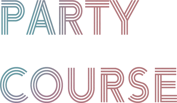 PARTY COURSE